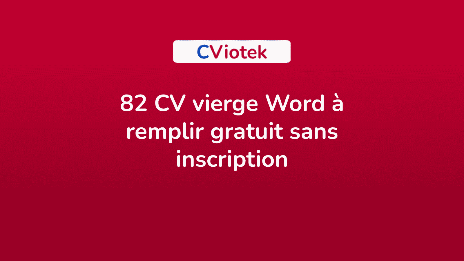 CV vierge Word à remplir gratuit sans inscription