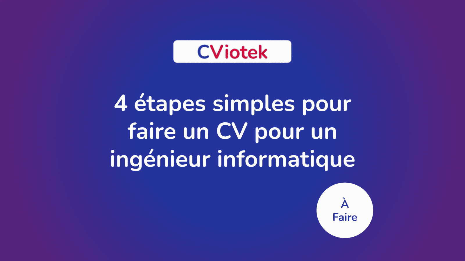 faire un CV pour un ingénieur informatique